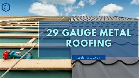 10 Things You Didn’t Know About 29 Gauge Metal Roofing