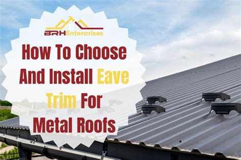 How To Save Money When Installing Metal Roof Eave Trim